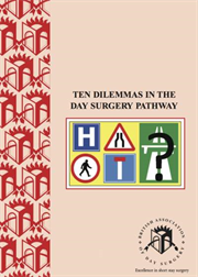 Ten Dilemmas in the Day Surgery Pathway