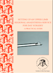 Setting Up an Upper Limb Regional Anaesthesia Service for Day Surgery-A Practical Guide