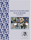 Issues in Paediatric Day Surgery-2nd Edition