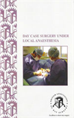 Day Case Surgery under Local Anaesthesia