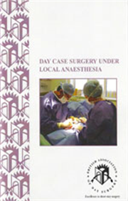 Day Case Surgery under Local Anaesthesia