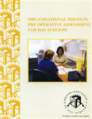 Organisational Issues in Pre Operative Assessment for Day Surgery