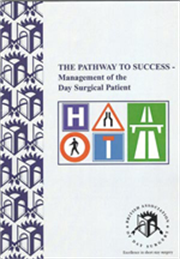 The Pathway to Success - Management of the Day Surgical Patient