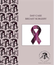 Day Case Breast Surgery